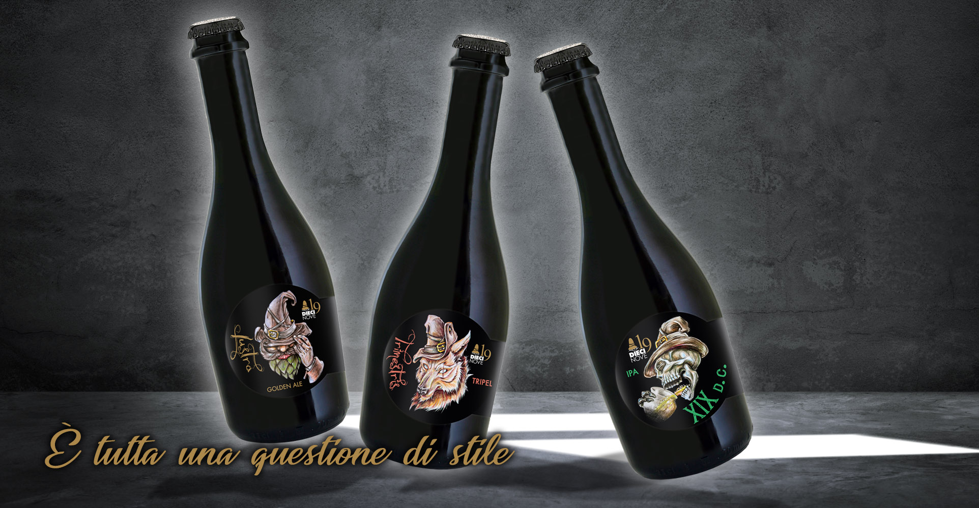 Dieci Nove Artisanal Beer it is all a question of style
